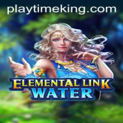 Dive into the Adventure of ElementalLinkWater: Unleashing the Power of PlayTime