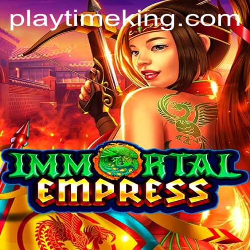 ImmortalEmpress: Embark on an Epic Journey of Strategy and Adventure