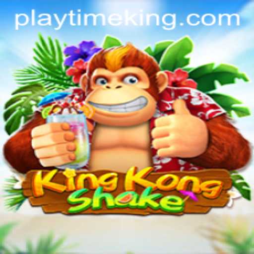 KingKongShake: A Thrilling Adventure in the World of PlayTime