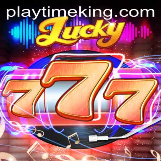 Discover the Thrills of Lucky777: Your Ultimate Guide to PlayTime Fun