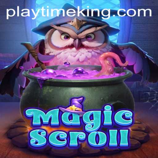 MagicScroll: Dive into the Enchanting World of 'PlayTime'