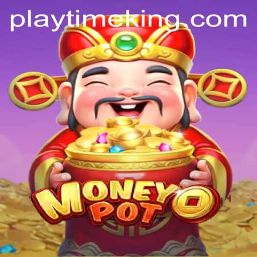 Exploring the Intriguing World of MoneyPot and PlayTime