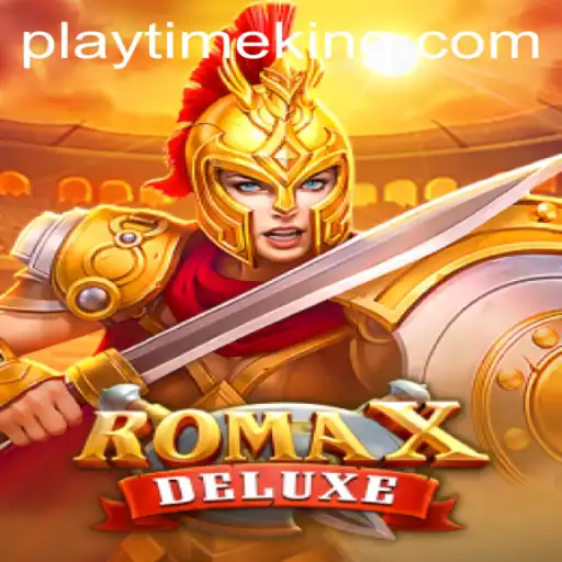 Discover the Thrills of RomaXDeluxe and Its PlayTime Excitement