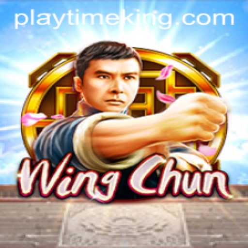 WingChun: The Art of Precision and Strategy in PlayTime